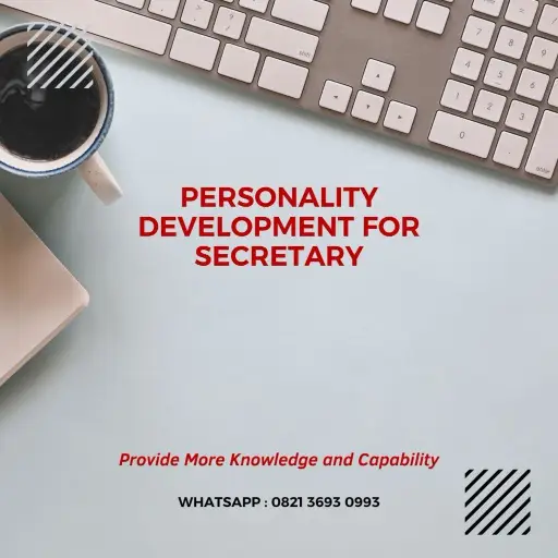 PELATIHAN PERSONALITY DEVELOPMENT FOR SECRETARY