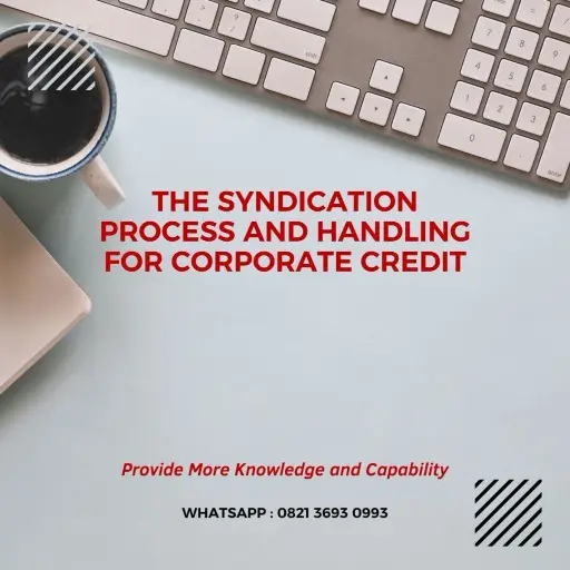 pelatihan the syndication process and handling for corporate credit surabaya