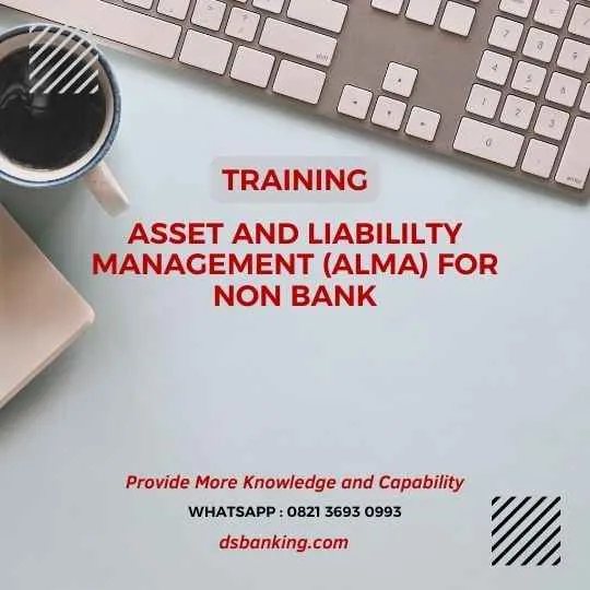 pelatihan asset and liabililty management (alma) for non bank surabaya