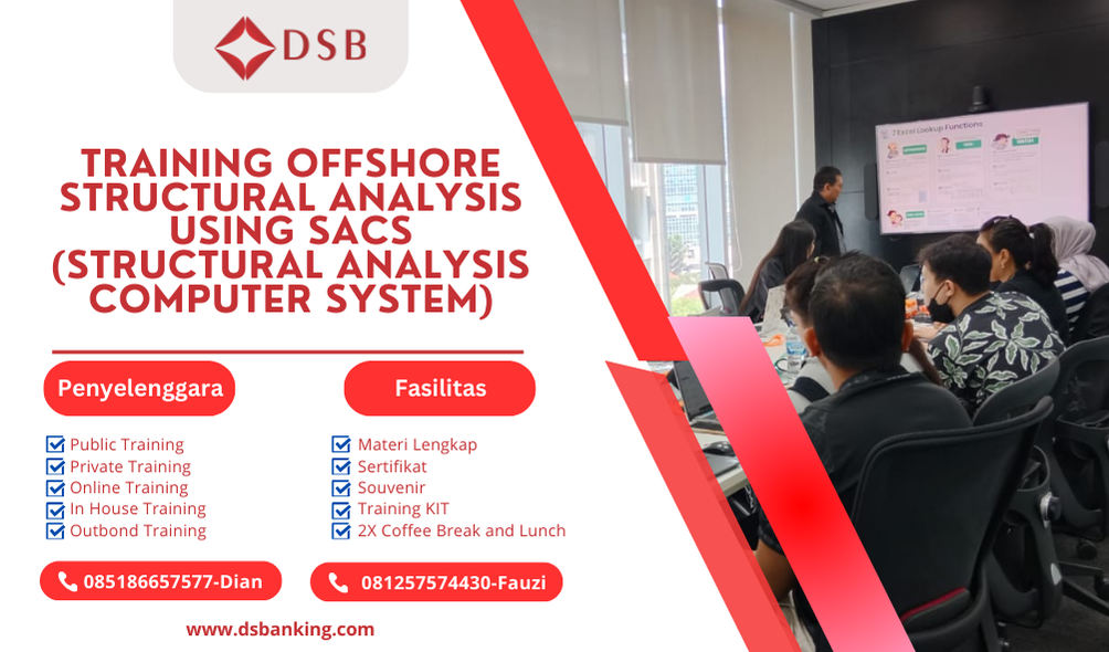 TRAINING OFFSHORE STRUCTURAL ANALYSIS USING SACS (STRUCTURAL ANALYSIS COMPUTER SYSTEM)