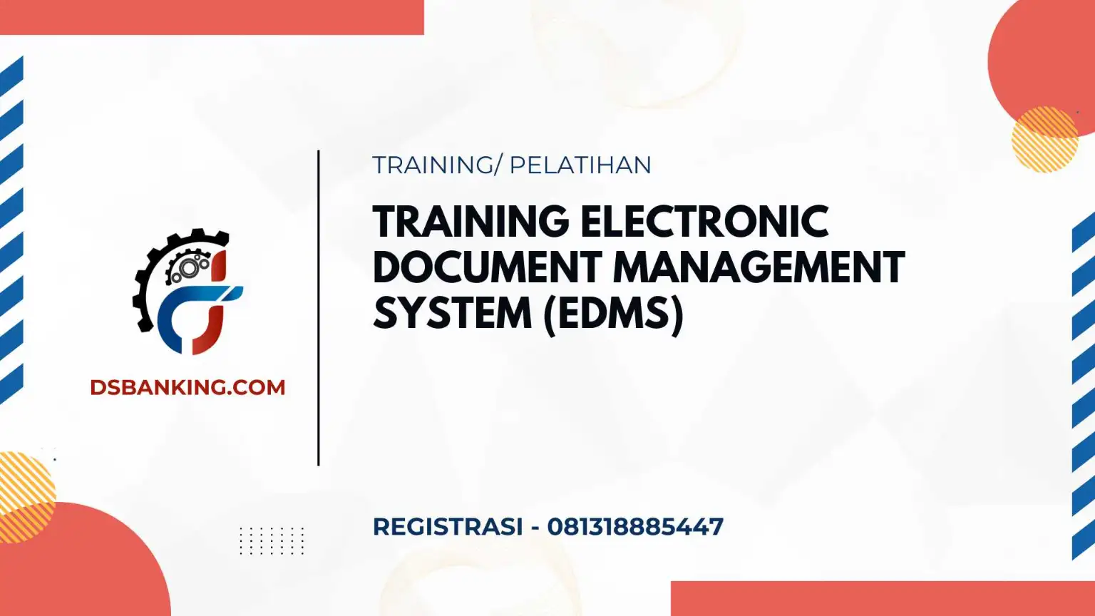 PELATIHAN ELECTRONIC DOCUMENT MANAGEMENT SYSTEM (EDMS) JAKARTA