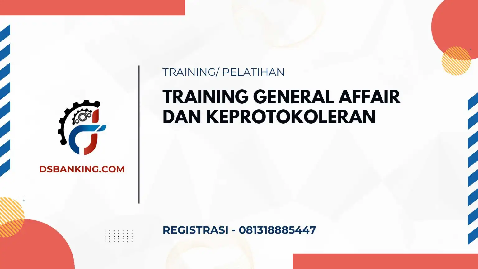 PELATIHAN GENERAL AFFAIR DAN KEPROTOKOLERAN JAKARTA