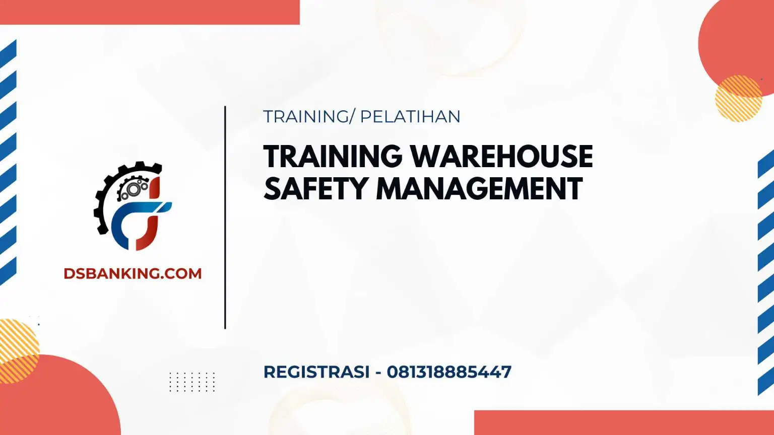 PELATIHAN WAREHOUSE SAFETY MANAGEMENT JAKARTA