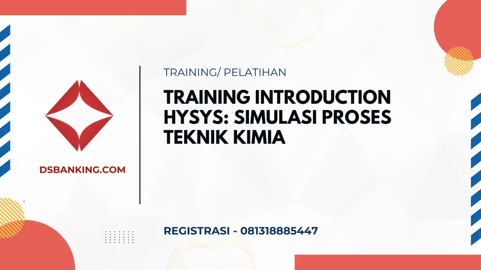 PELATIHAN INTRODUCTION HYSYS: SIMULASI PROSES TEKNIK KIMIA JAKARTA