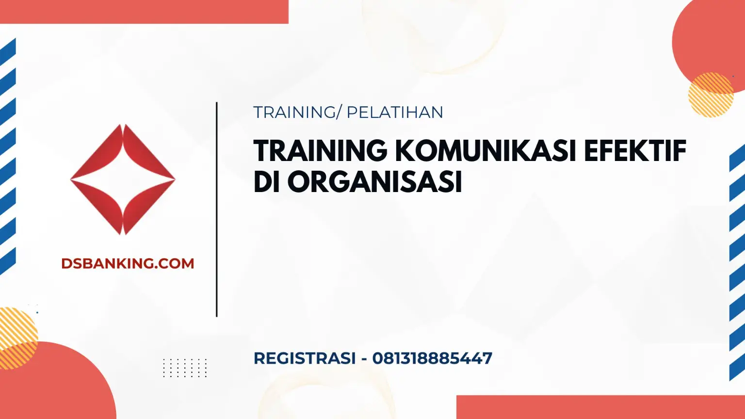 PELATIHAN KOMUNIKASI EFEKTIF DI ORGANISASI JAKARTA