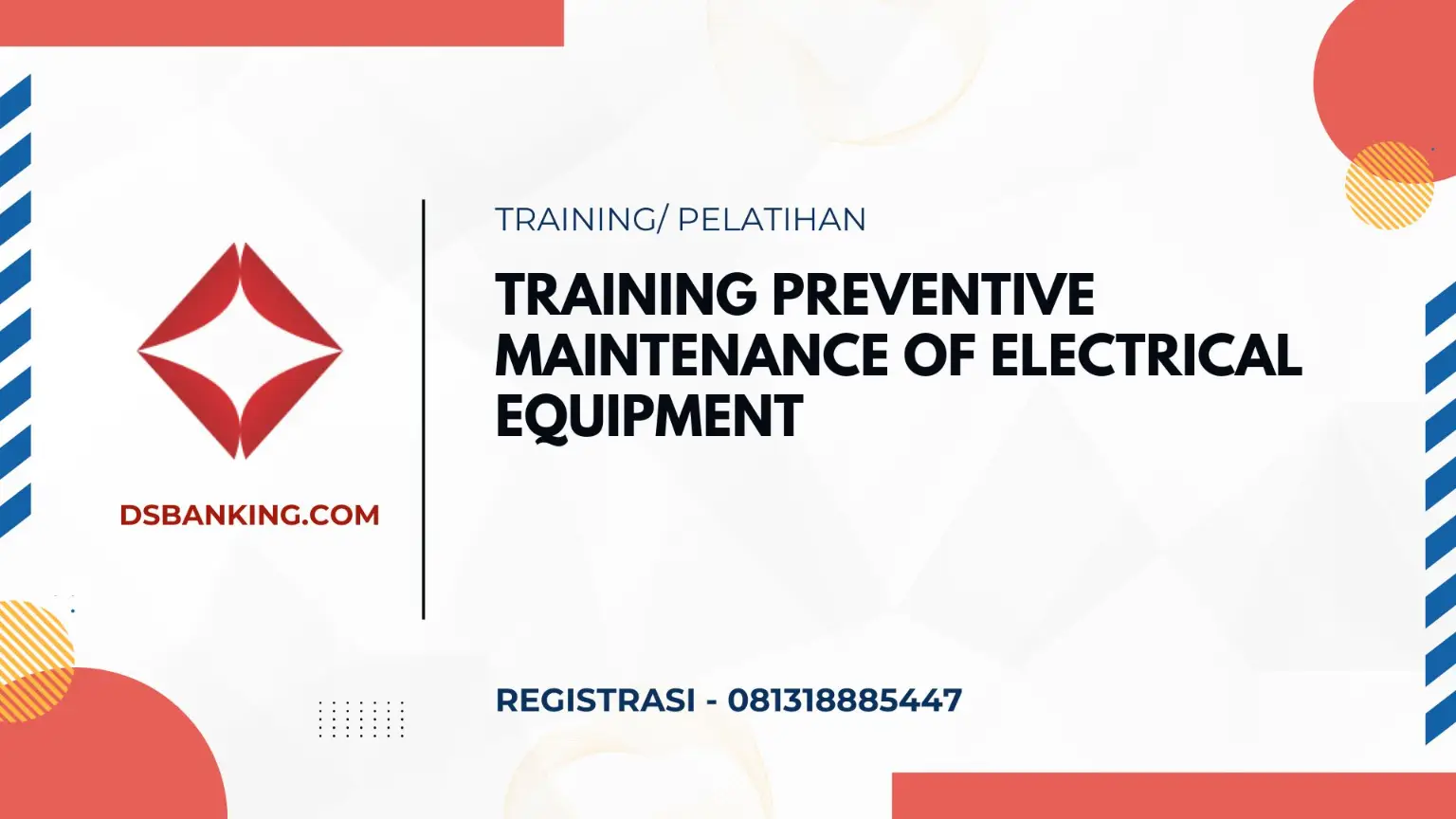PELATIHAN PREVENTIVE MAINTENANCE OF ELECTRICAL EQUIPMENT JAKARTA