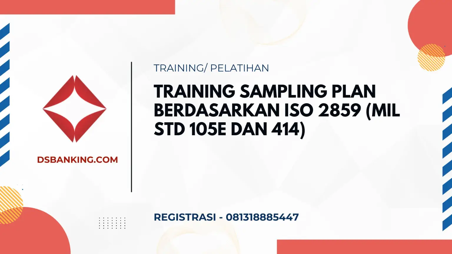 PELATIHAN SAMPLING PLAN BERDASARKAN ISO 2859 (MIL STD 105E DAN 414) JAKARTA