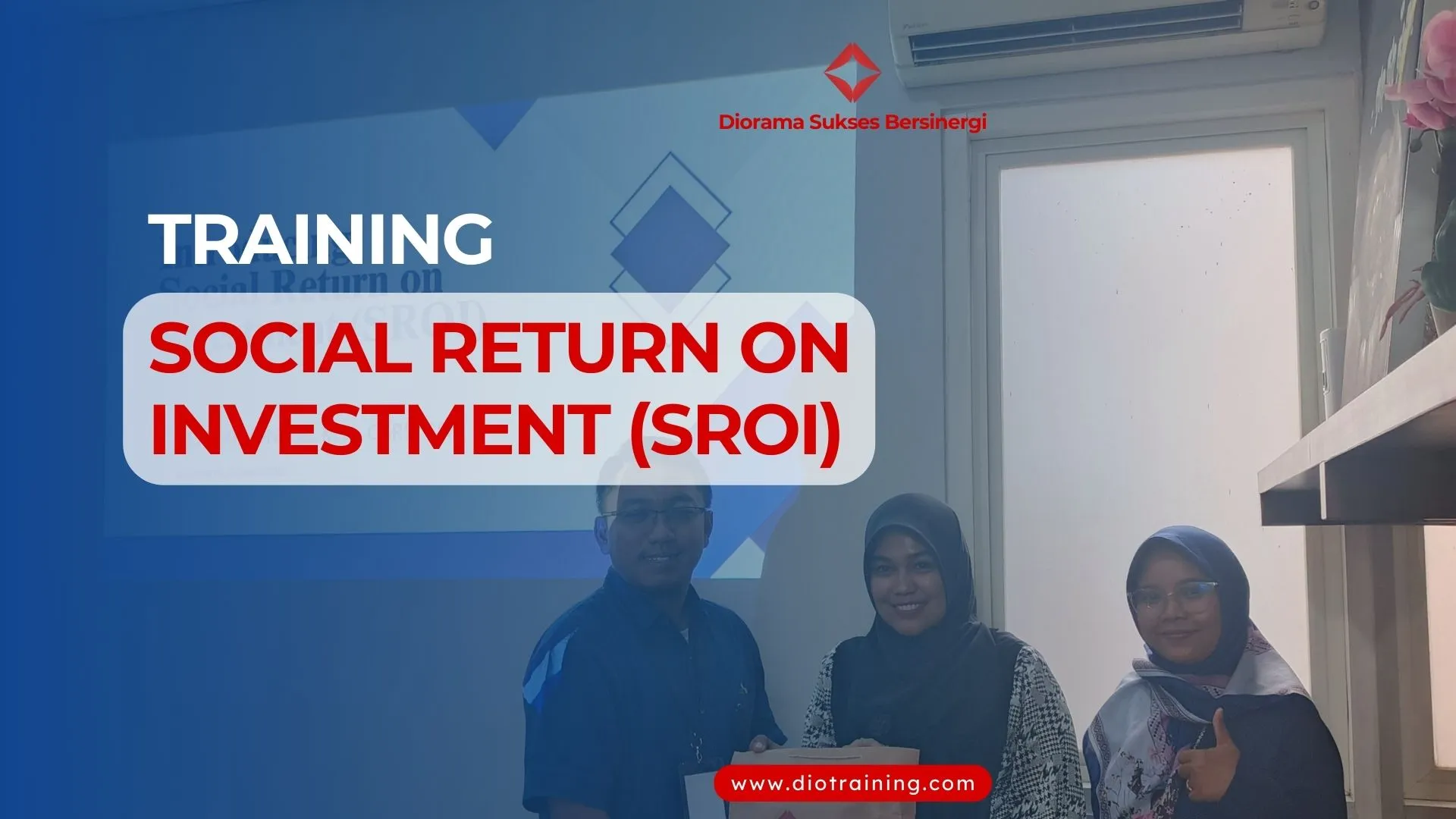 TRAINING SOCIAL RETURN ON INVESTMENT (SROI)