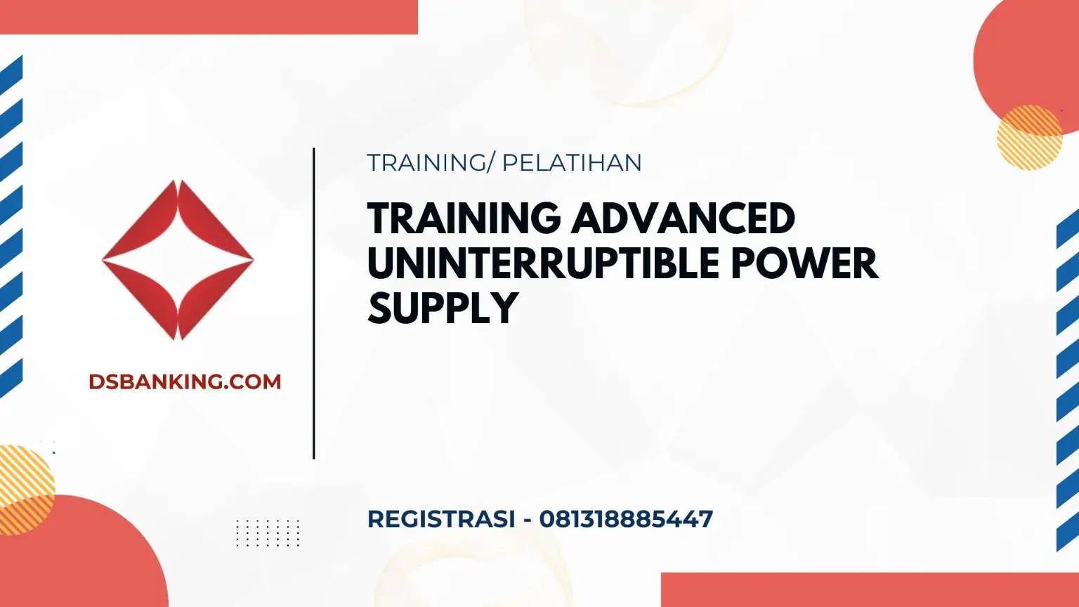 PELATIHAN ADVANCED UNINTERRUPTIBLE POWER SUPPLY JAKARTA