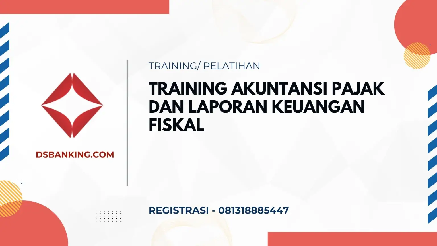 PELATIHAN AKUNTANSI PAJAK DAN LAPORAN KEUANGAN FISKAL JAKARTA