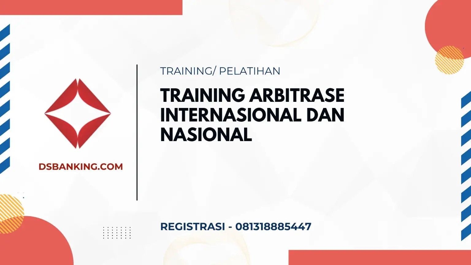 PELATIHAN ARBITRASE INTERNASIONAL DAN NASIONAL JAKARTA