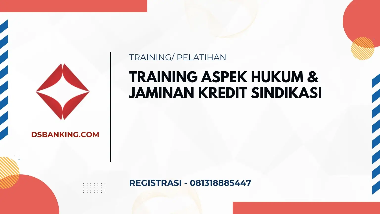 PELATIHAN ASPEK HUKUM & JAMINAN KREDIT SINDIKASI JAKARTA