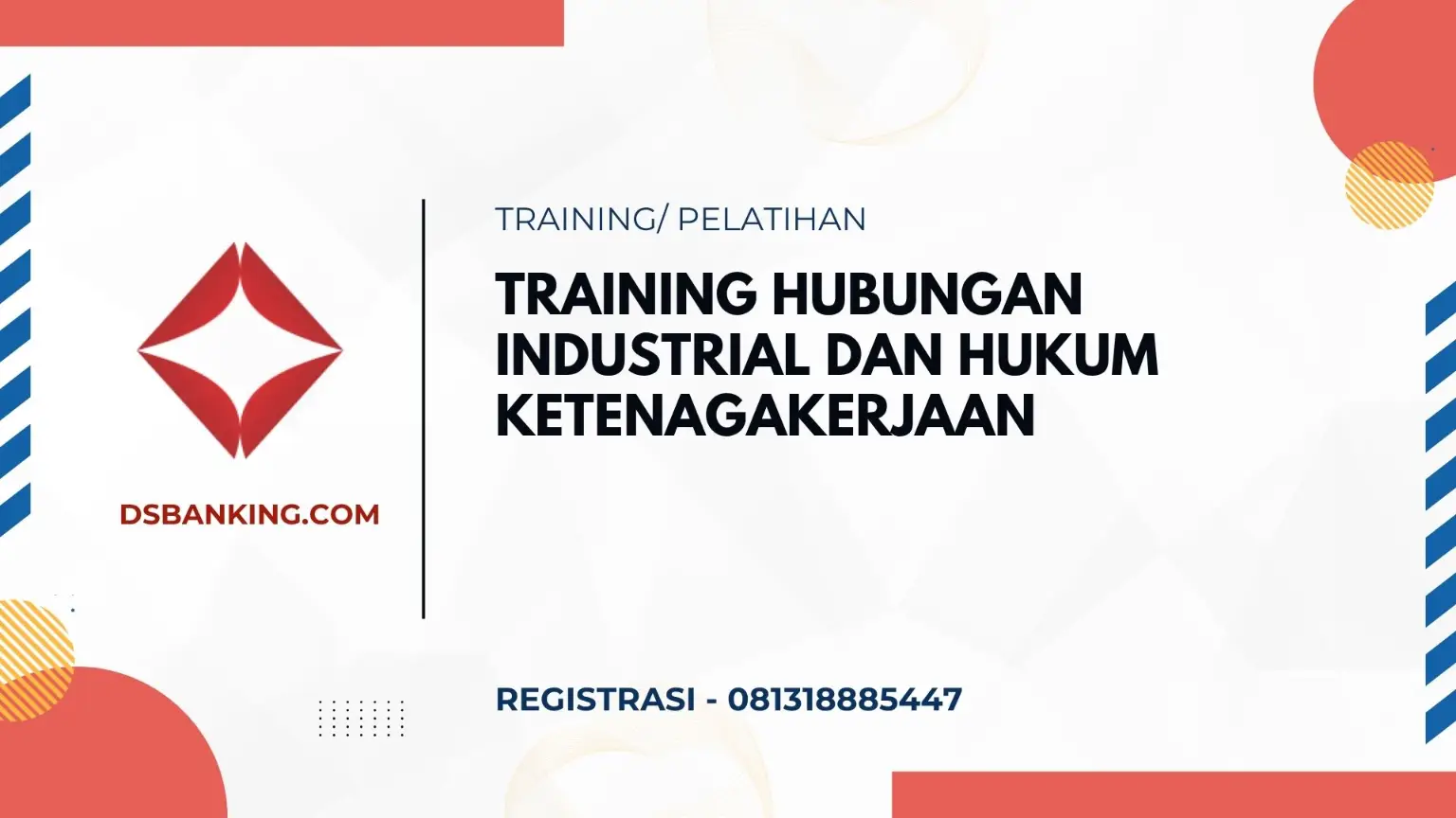 PELATIHAN HUBUNGAN INDUSTRIAL DAN HUKUM KETENAGAKERJAAN JAKARTA