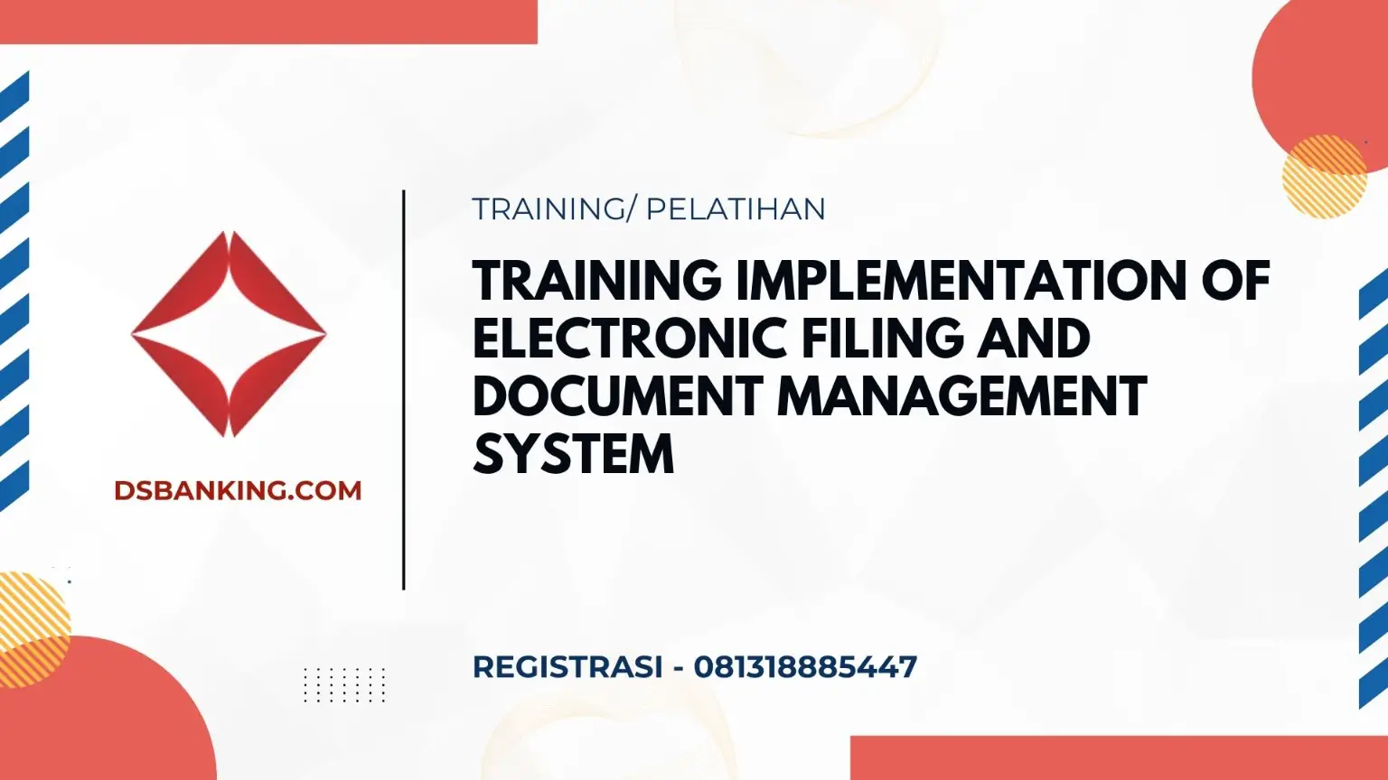 PELATIHAN IMPLEMENTATION OF ELECTRONIC FILING AND DOCUMENT SYSTEM JAKARTA