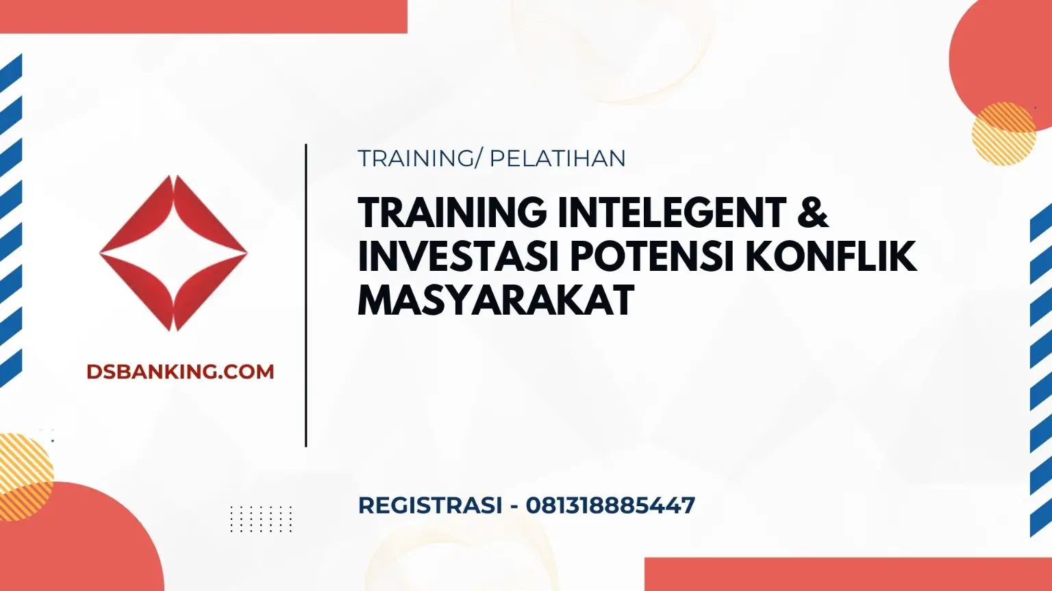 PELATIHAN INTELEGENT DAN INVESTASI POTENSI KONFLIK MASYARAKAT JAKARTA