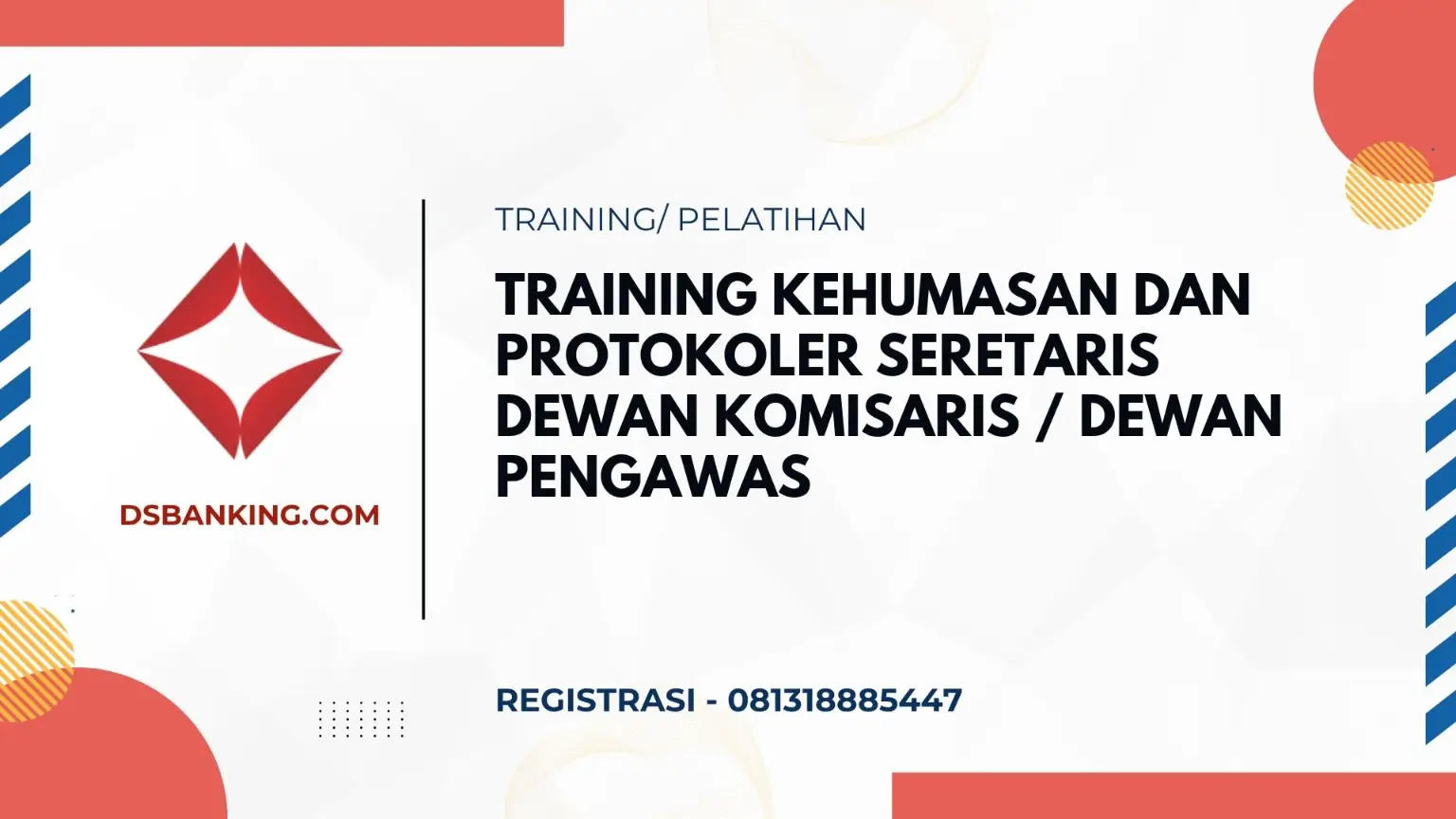 PELATIHAN KEHUMASAN DAN PROTOKOLER SERETARIS DEWAN KOMISARIS / DEWAN PENGAWAS JAKARTA