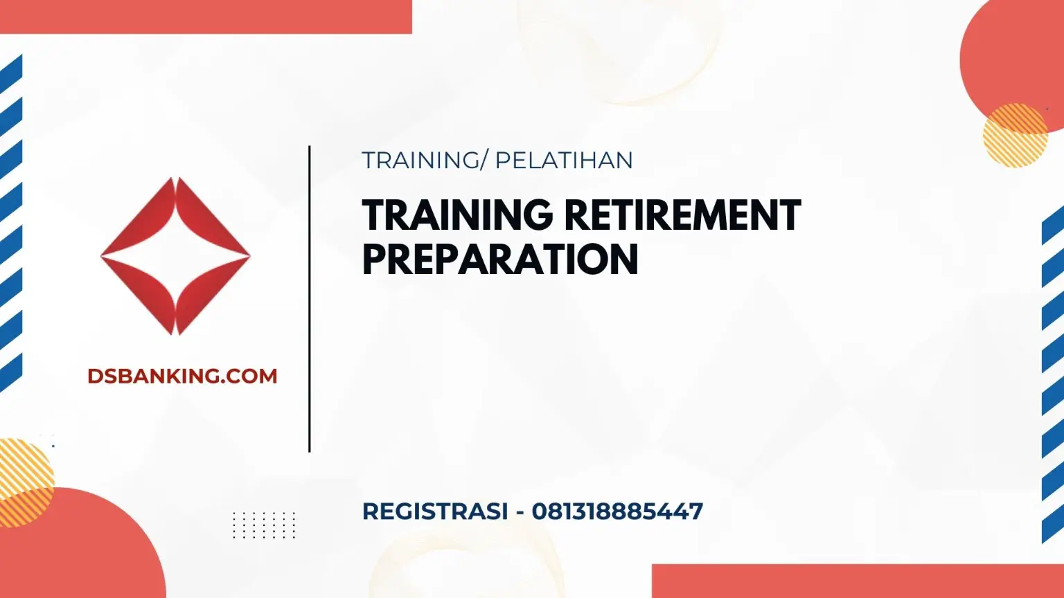 PELATIHAN RETIREMENT PREPARATION JAKARTA