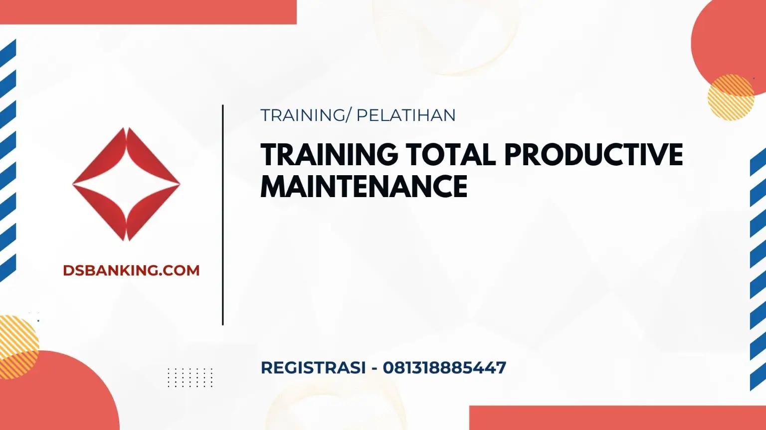 PELATIHAN TOTAL PRODUCTIVE MAINTENANCE JAKARTA