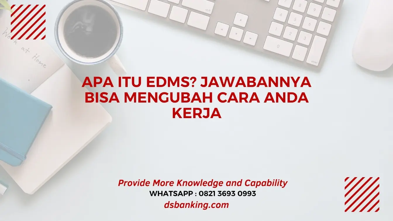 Fitur utama EDMS yang memberi nilai tambah