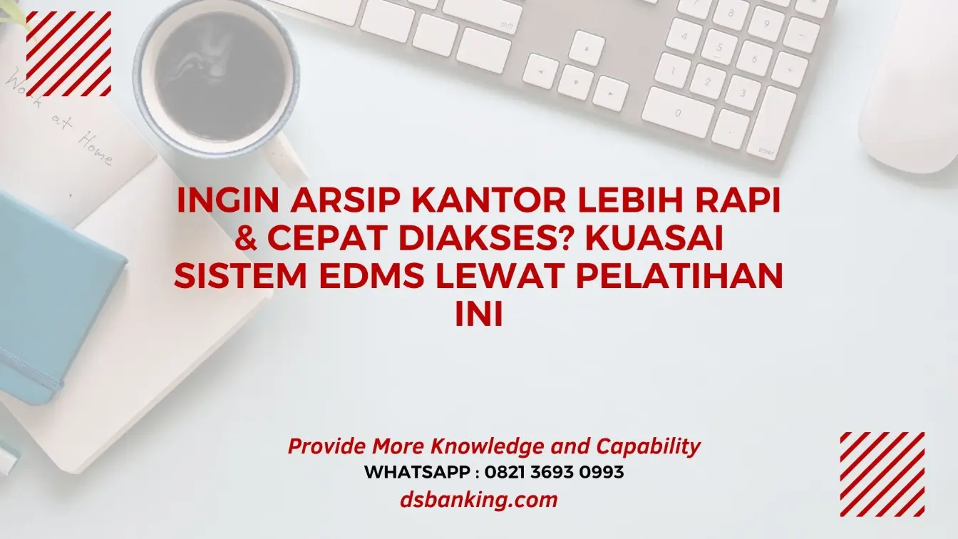 Keunggulan pengarsipan digital lewat EDMS