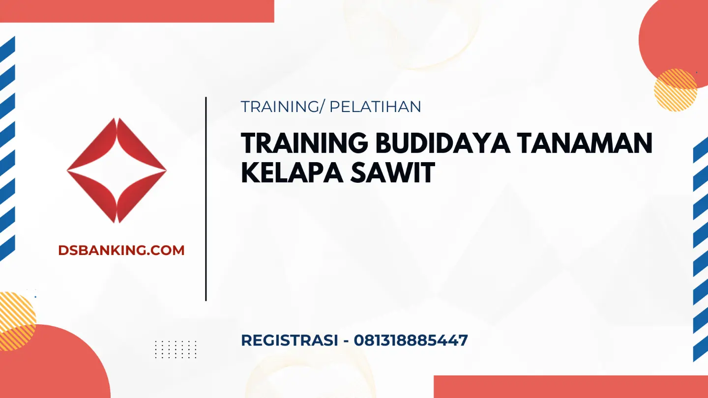 PELATIHAN BUDIDAYA TANAMAN KELAPA SAWIT JAKARTA