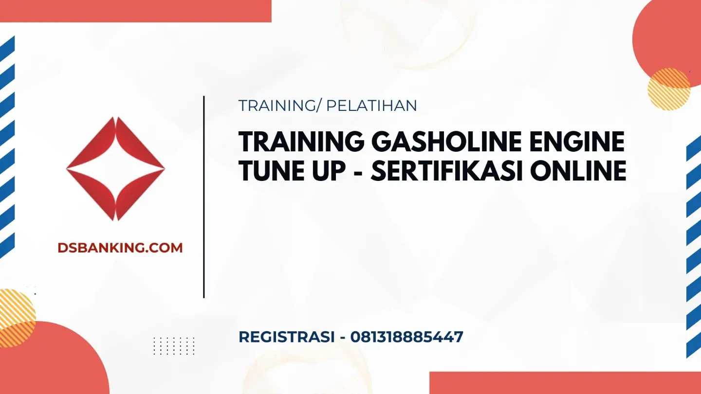 PELATIHAN GASHOLINE ENGINE TUNE UP - SERTIFIKASI ONLINE JAKARTA
