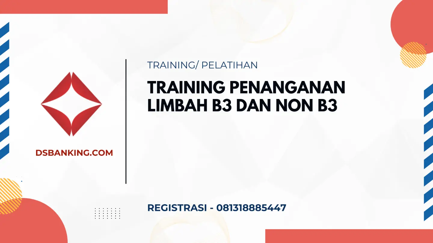 PELATIHAN PENANGANAN LIMBAH B3 DAN NON B3 JAKARTA