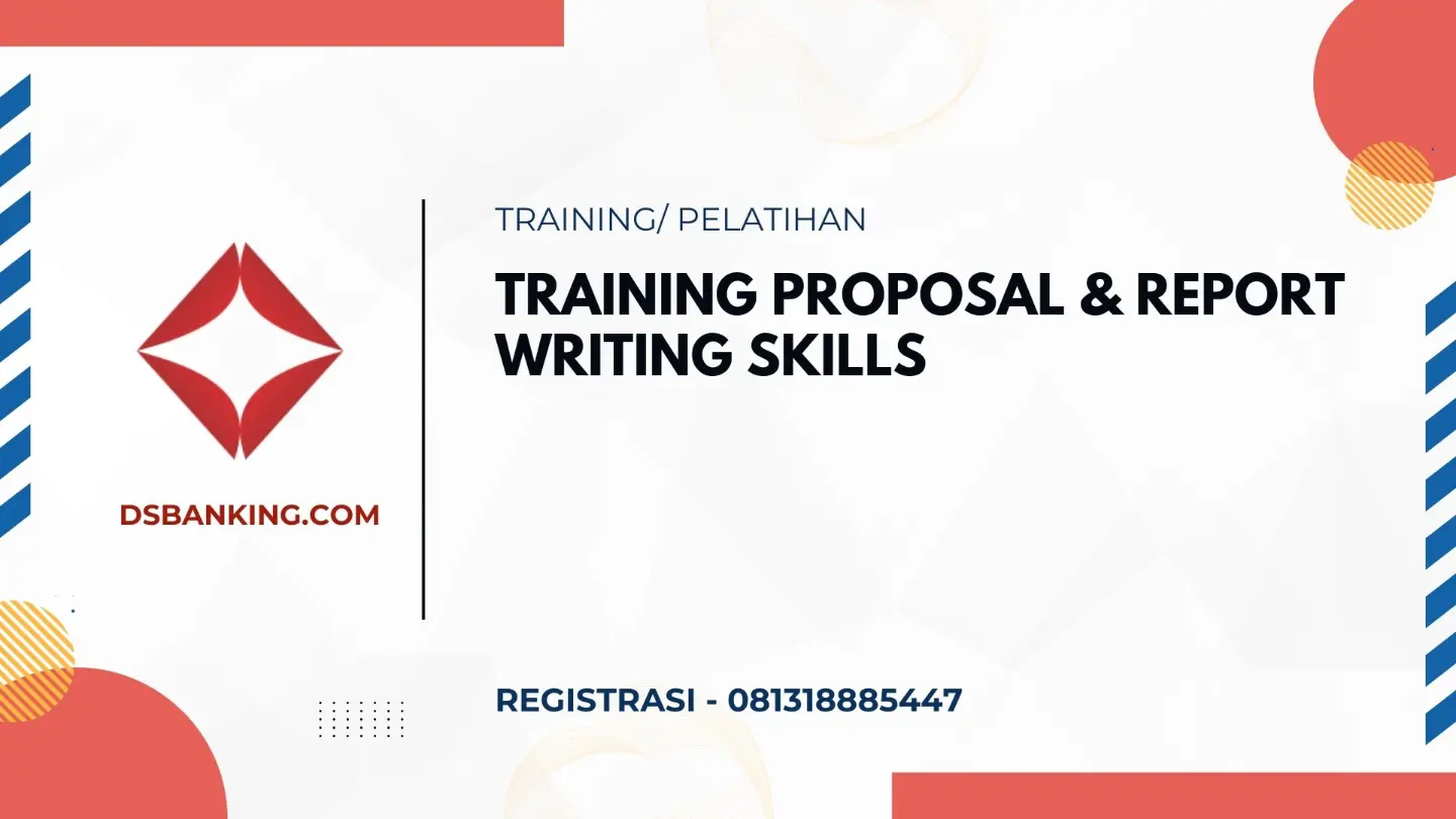 PELATIHAN PROPOSAL & REPORT WRITING SKILLS JAKARTA