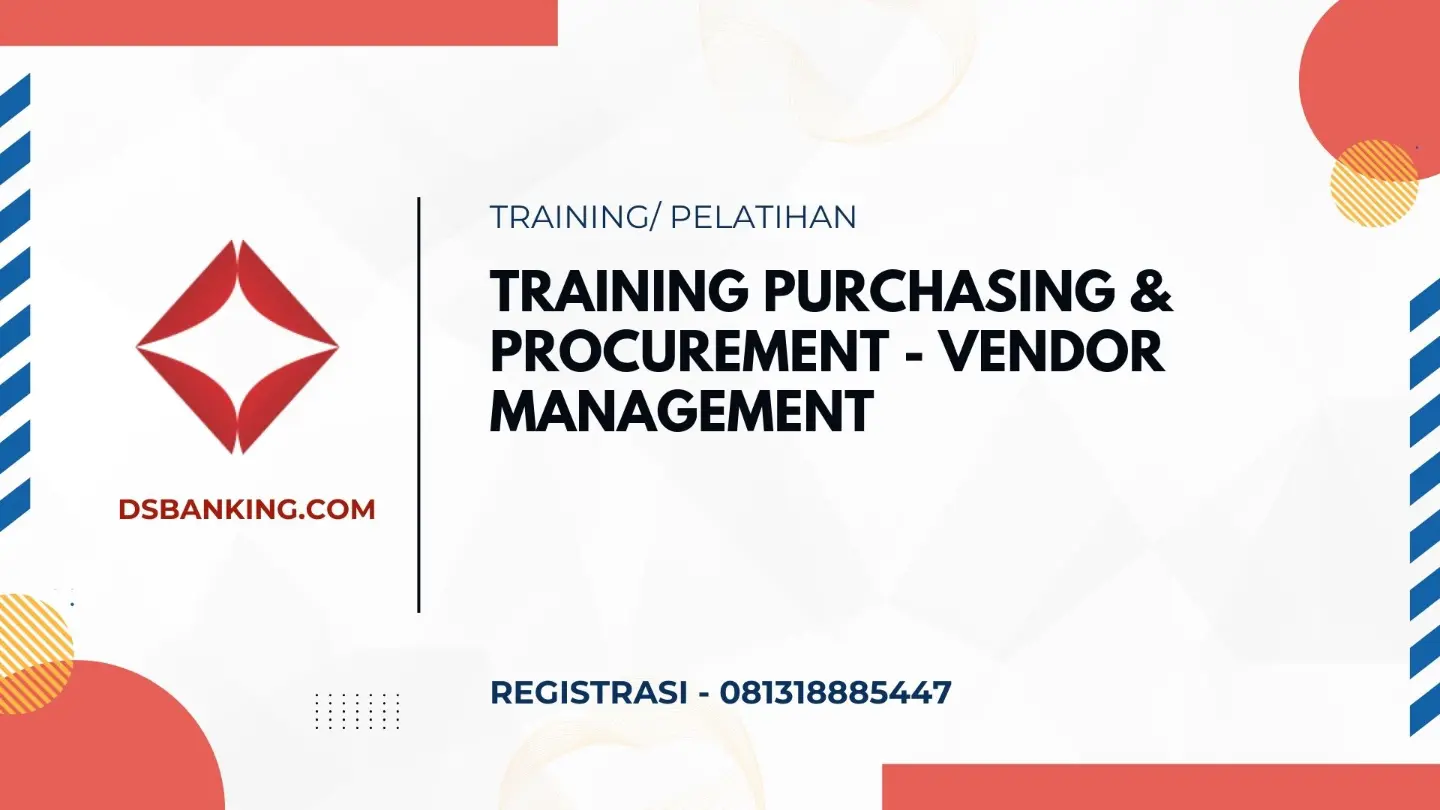 PELATIHAN PURCHASING AND PROCUREMENT VENDOR MANAGEMENT JAKARTA