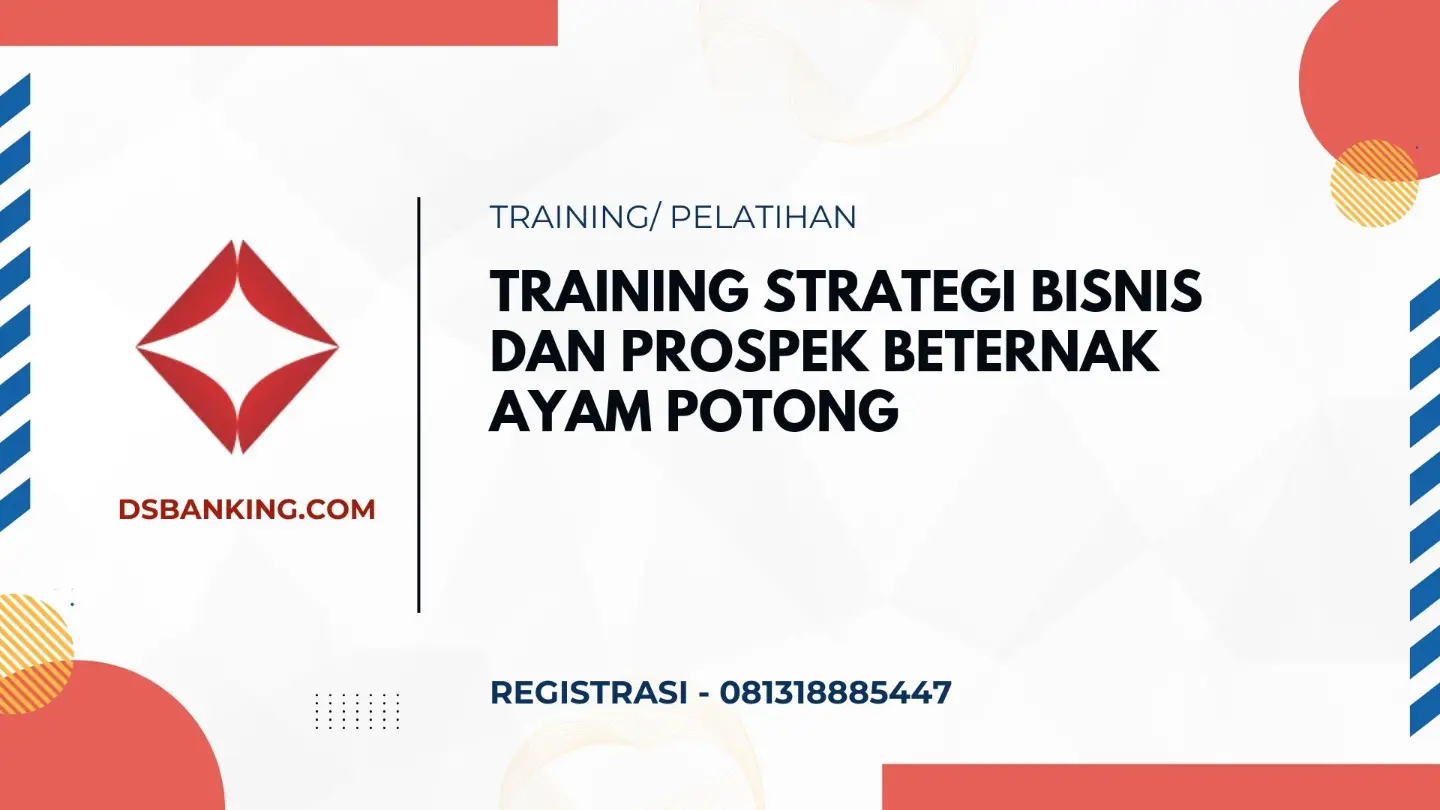 PELATIHAN STRATEGI BISNIS DAN PROSPEK BETERNAK AYAM POTONG JAKARTA