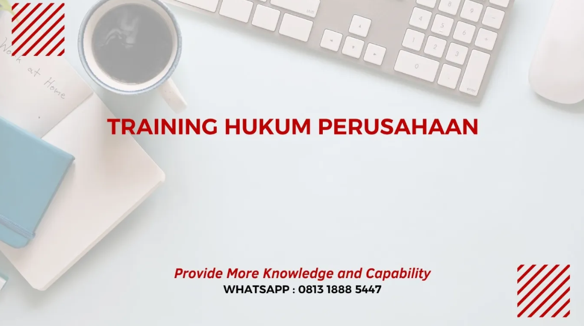 PELATIHAN HUKUM PERUSAHAAN JAKARTA