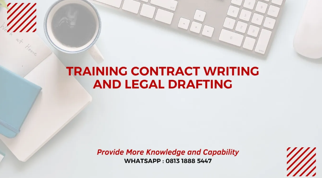 PELATIHAN CONTRACT WRITING AND LEGAL DRAFTING JAKARTA