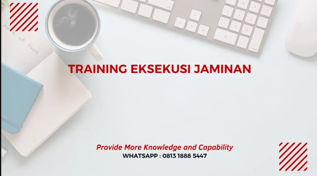 PELATIHAN EKSEKUSI JAMINAN JAKARTA