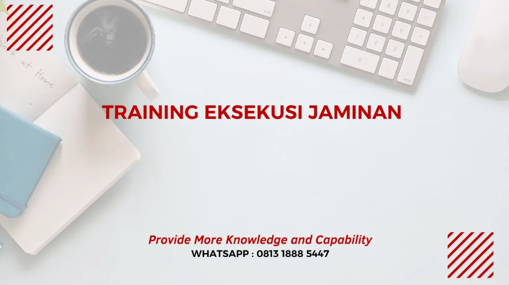 PELATIHAN EKSEKUSI JAMINAN JAKARTA