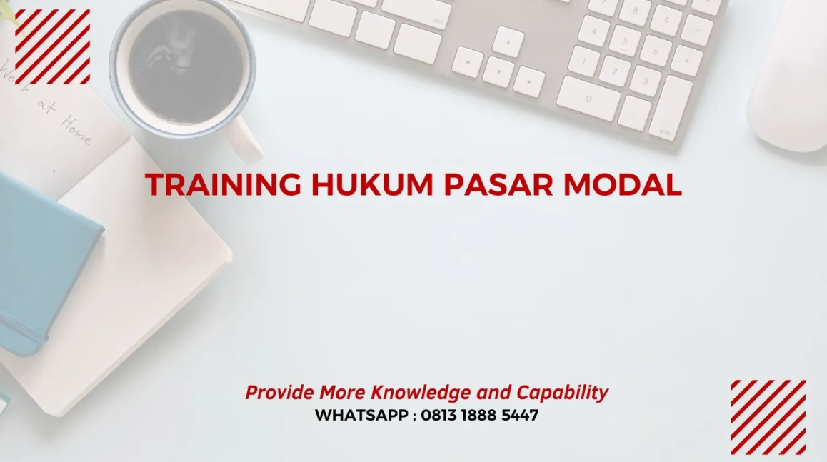 PELATIHAN HUKUM PASAR MODAL JAKARTA