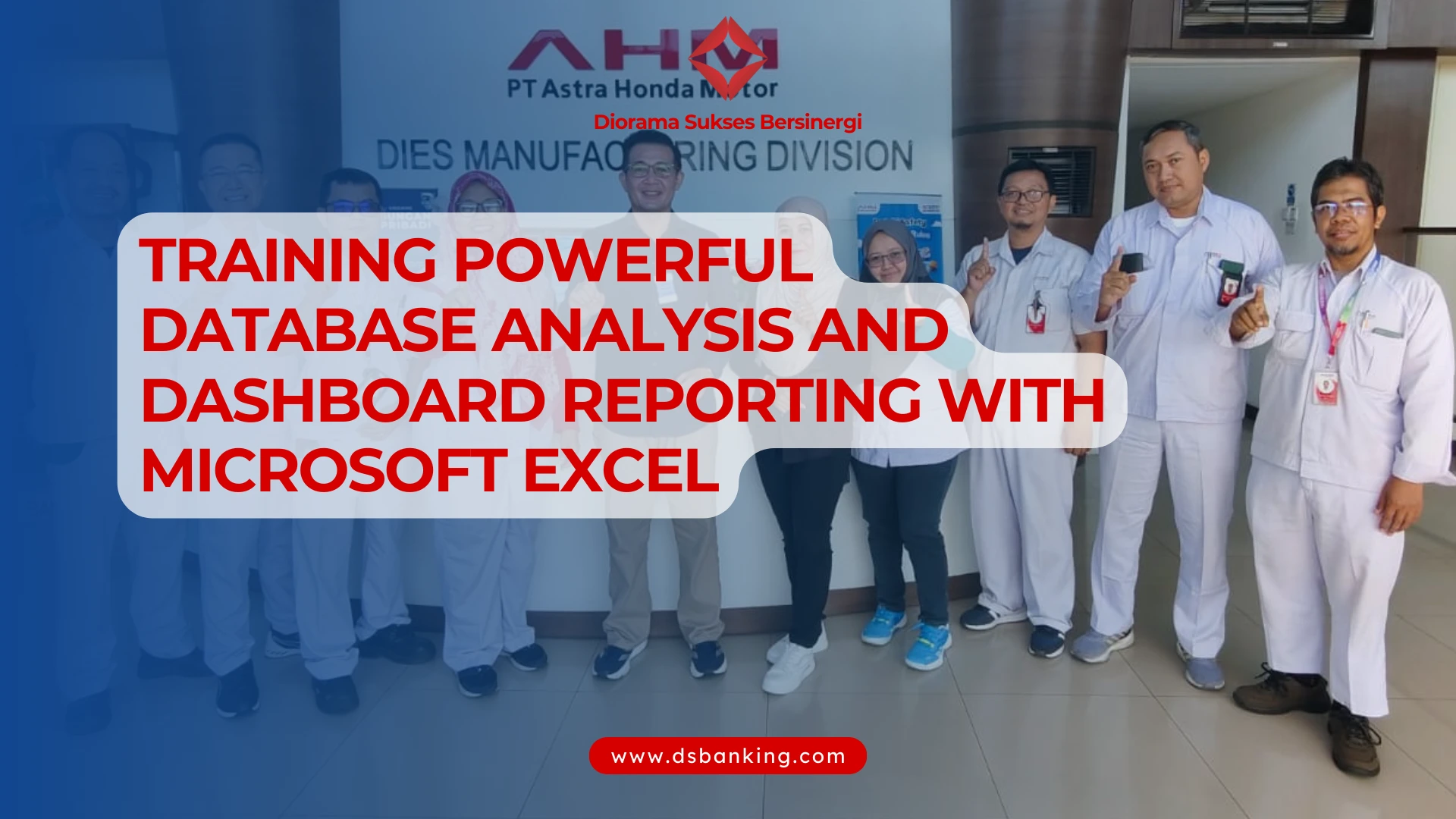 PELATIHAN POWERFUL DATABASE ANALYSIS AND DASHBOARD REPORTING WITH MICROSOFT EXCEL JAKARTA
