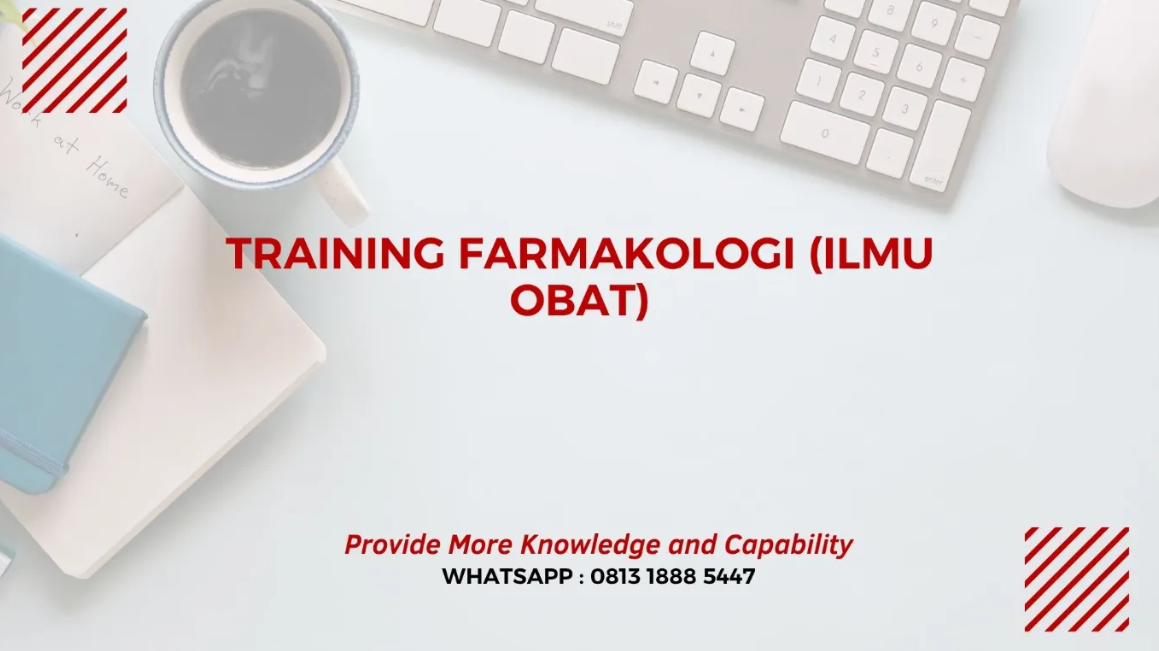 PELATIHAN FARMAKOLOGI (ILMU OBAT) JAKARTA