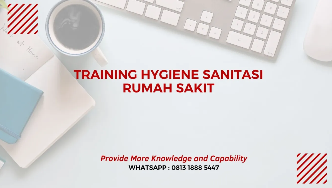 PELATIHAN HYGIENE SANITASI RUMAH SAKIT JAKARTA