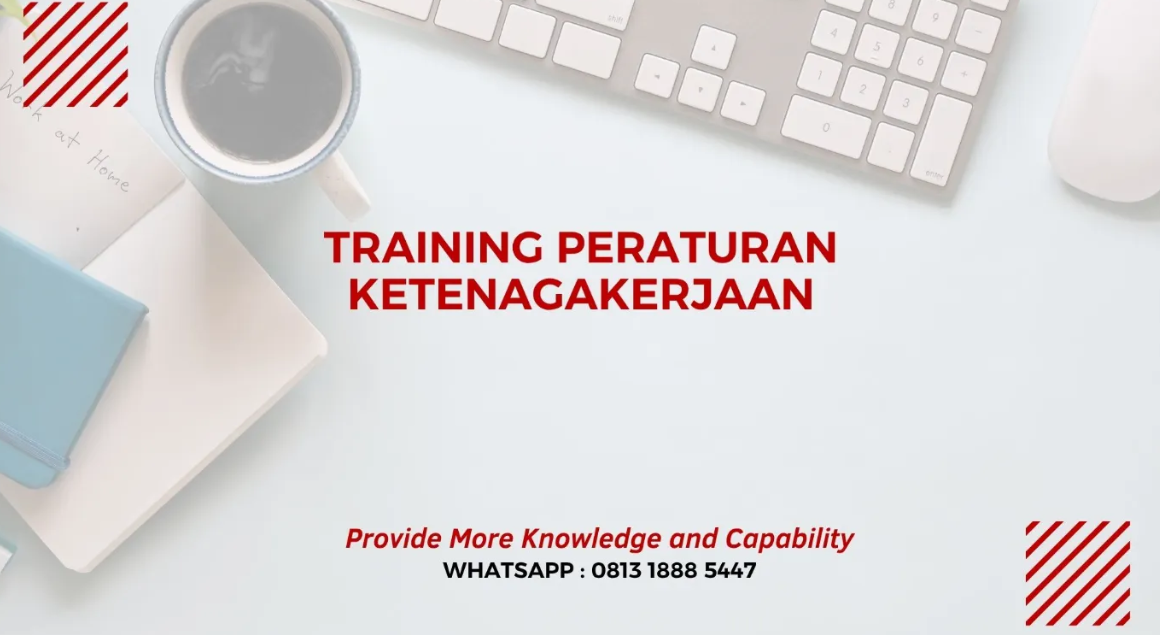 PELATIHAN PERATURAN KETENAGAKERJAAN JAKARTA