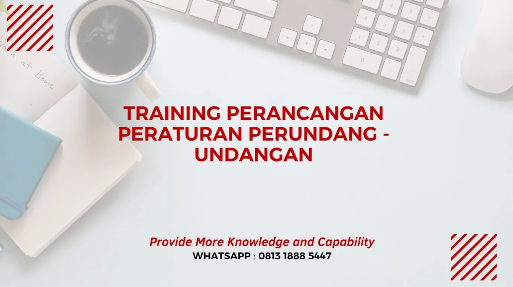 PELATIHAN PERANCANGAN PERATURAN PERUNDANG UNDANGAN JAKARTA