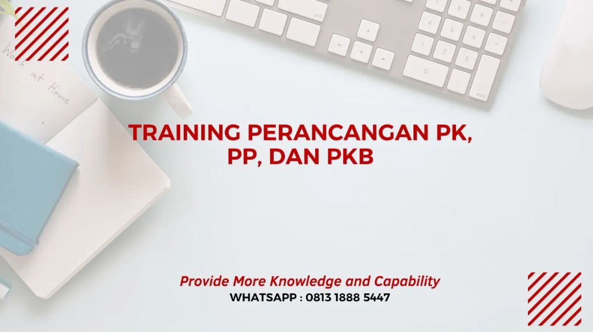PELATIHAN PERANCANGAN PK PP DAN PKB JAKARTA