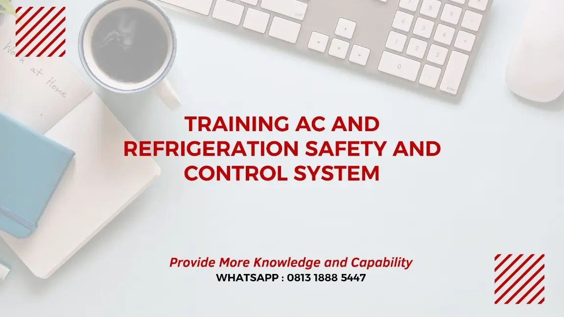 PELATIHAN AC AND REFRIGERATION SAFETY JAKARTA