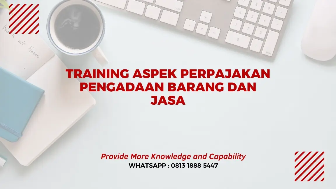PELATIHAN ASPEK PERPAJAKAN PENGADAAN JAKARTA