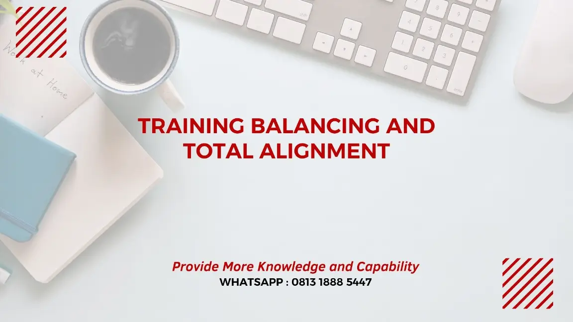 PELATIHAN BALANCING AND TOTAL ALIGNMENT JAKARTA