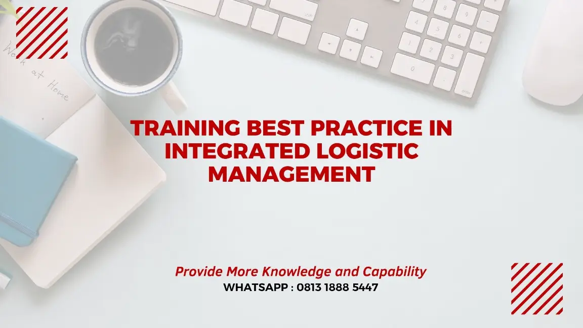 PELATIHAN LOGISTIC MANAGEMENT JAKARTA