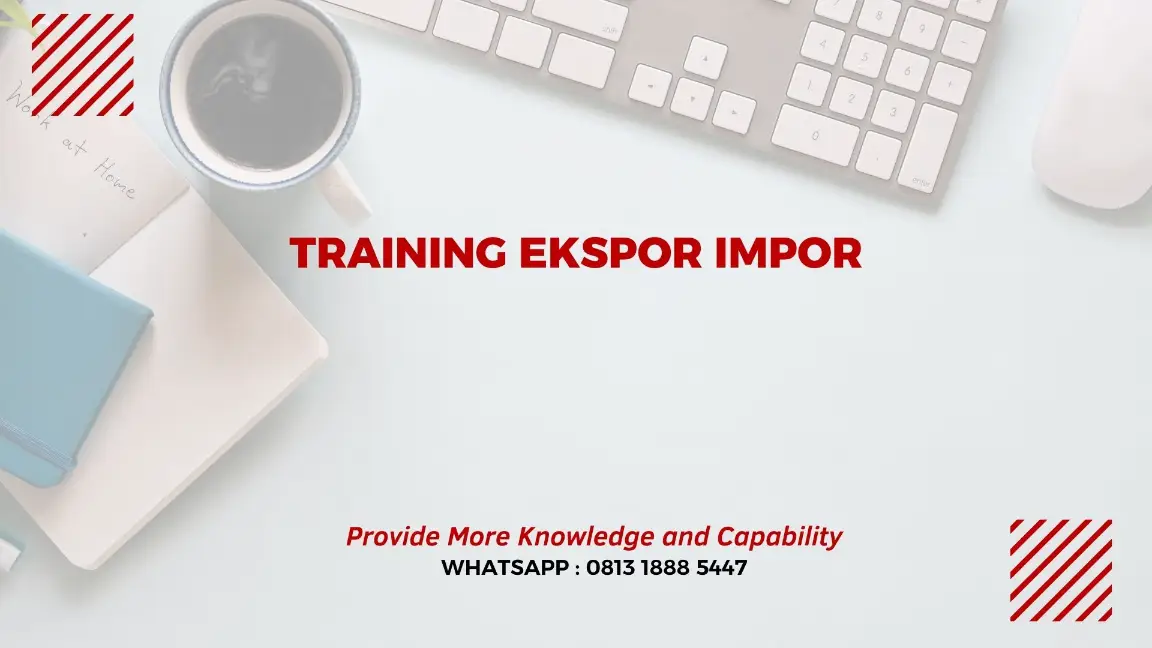 PELATIHAN EKSPOR IMPOR JAKARTA