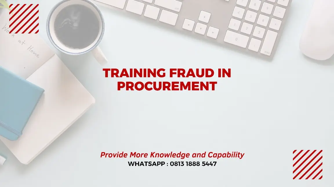 PELATIHAN FRAUD IN PROCUREMENT JAKARTA
