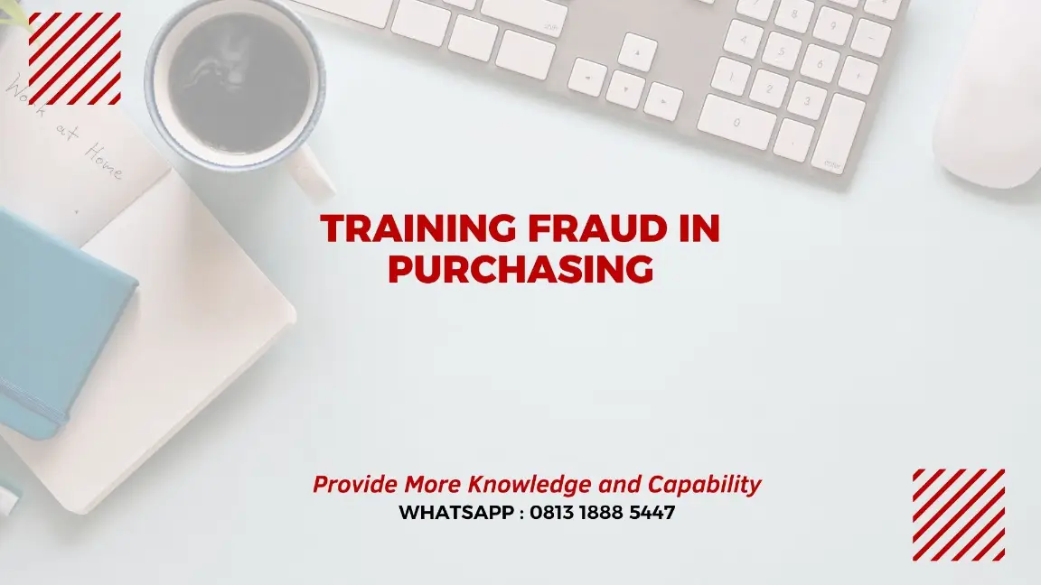 PELATIHAN FRAUD IN PURCHASING JAKARTA