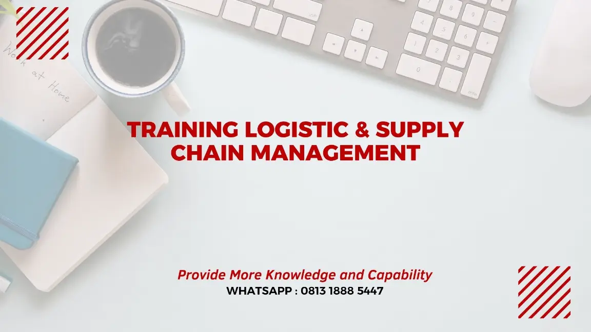 PELATIHAN SUPPLY CHAIN MANAGEMENT JAKARTA
