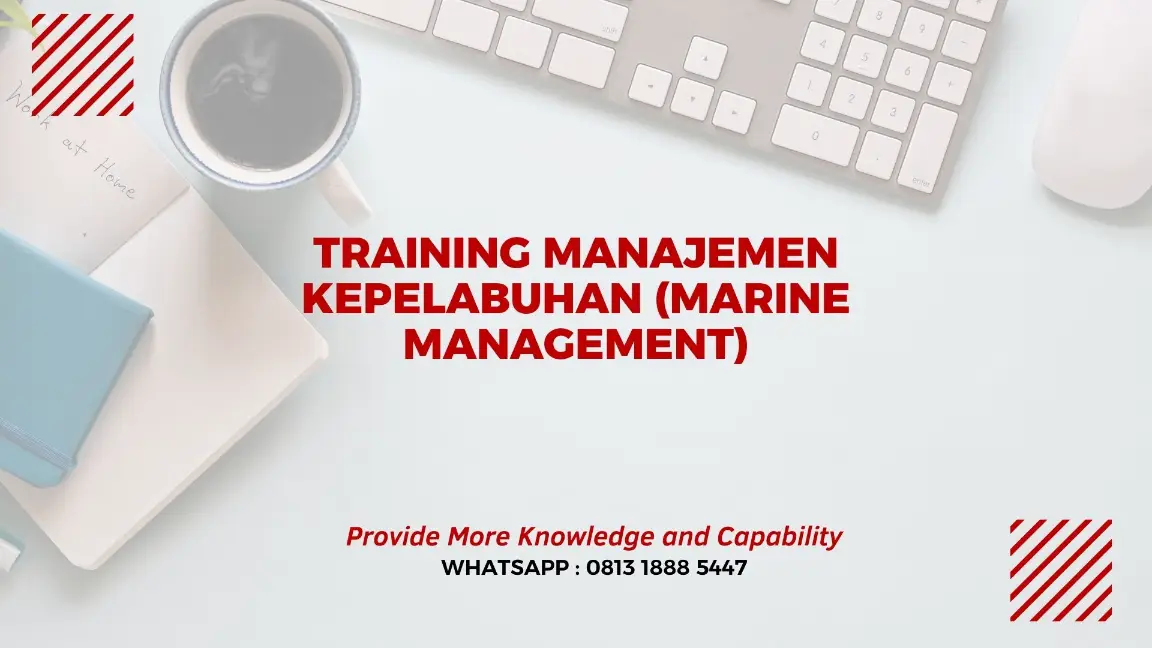 PELATIHAN MANAJEMEN KEPELABUHAN JAKARTA
